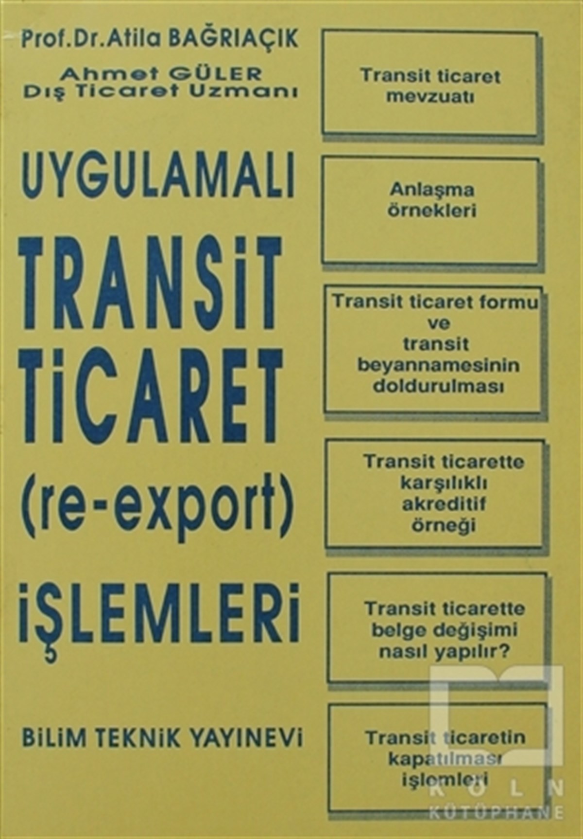 Uygulamalı Transit Ticaret (Re-Export) İşlemleri