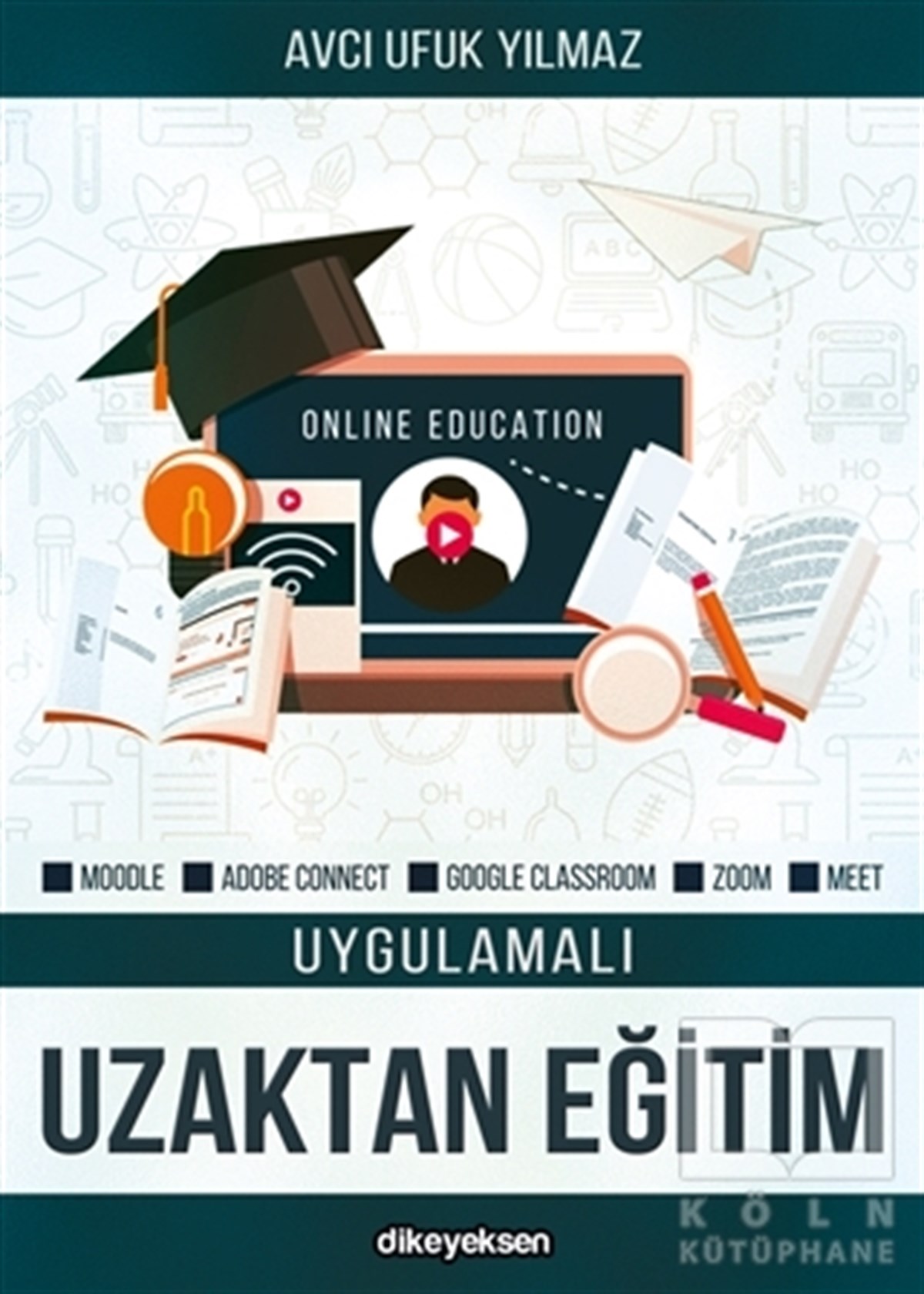 Avcı Ufuk YılmazTeknolojiUygulamalı Uzaktan Eğitim