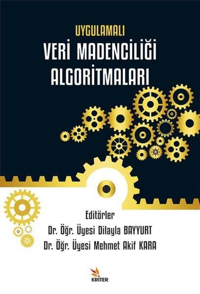 KolektifPopüler Bilim KitaplarıUygulamalı Veri Madenciliği Algoritmaları