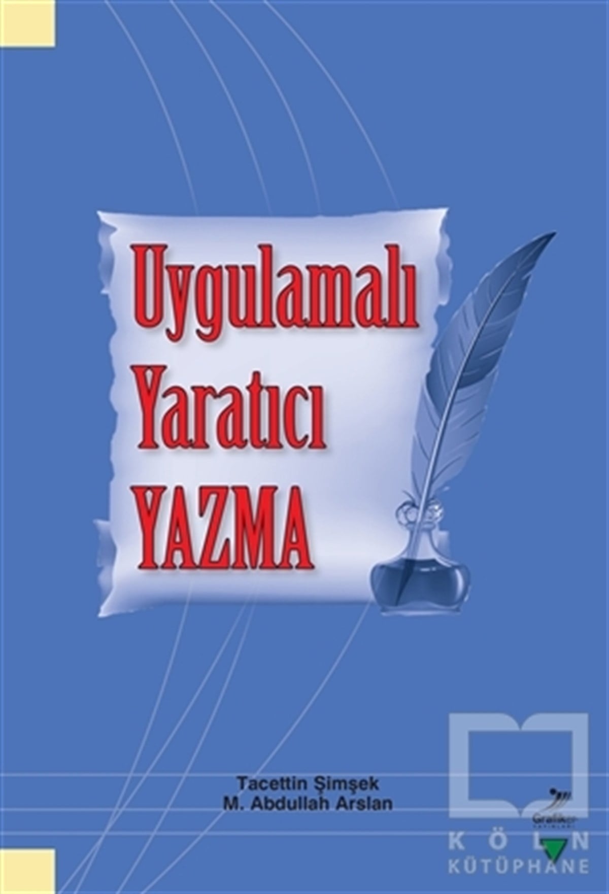 Tacettin ŞimşekDiğerUygulamalı Yaratıcı Yazma