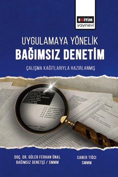 Güler Ferhan Ünal UyarIsletme - Is IdaresiUygulamaya Yönelik Bağımsız Denetim - Çalışma Kağıtlarıyla Hazırlanmış