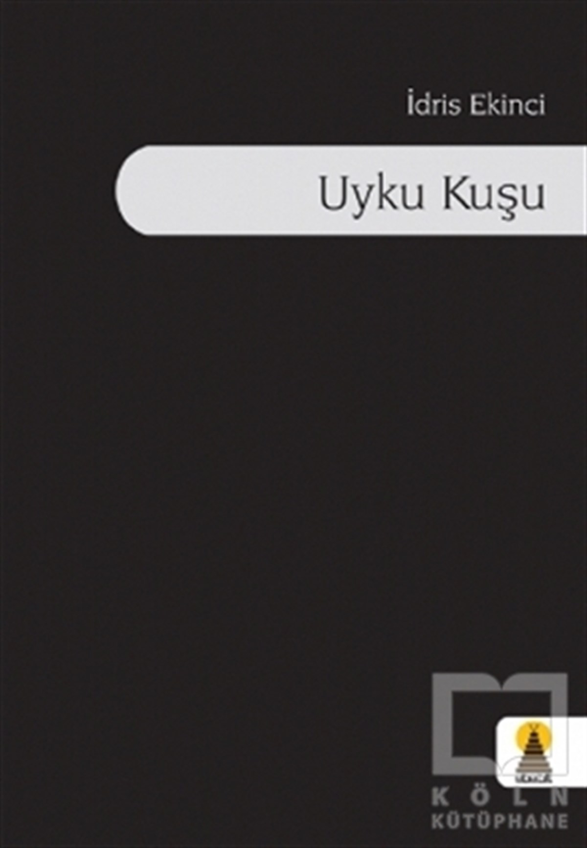 İdris EkinciŞiirUyku Kuşu