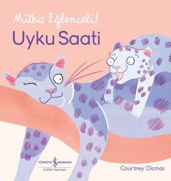 Courtney DicmasEgitim Etkinlik KitaplariUyku Saati - Müthiş Eğlenceli!