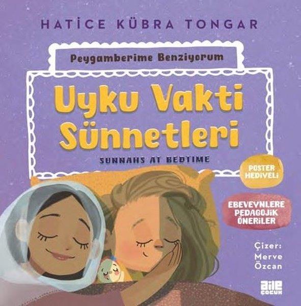 Hatice Kübra TongarIslami Çocuk KitaplariUyku Vakti Sünnetleri - Peygamberime Benziyorum
