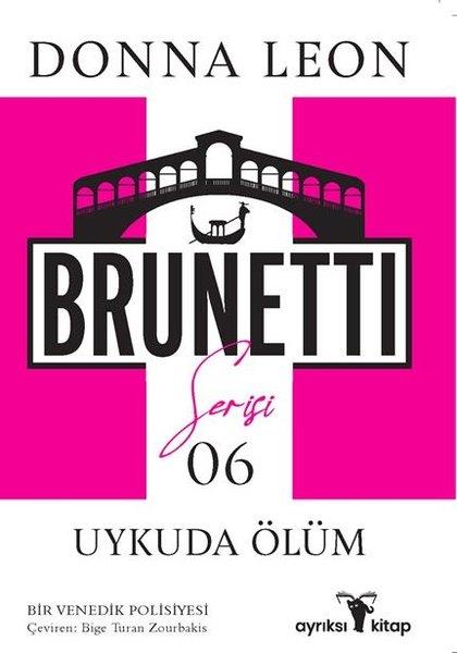 Donna LeonPolisiye Romanlar & Cinayet RomanlarıUykuda Ölüm - Commissario Brunetti Serisi 6
