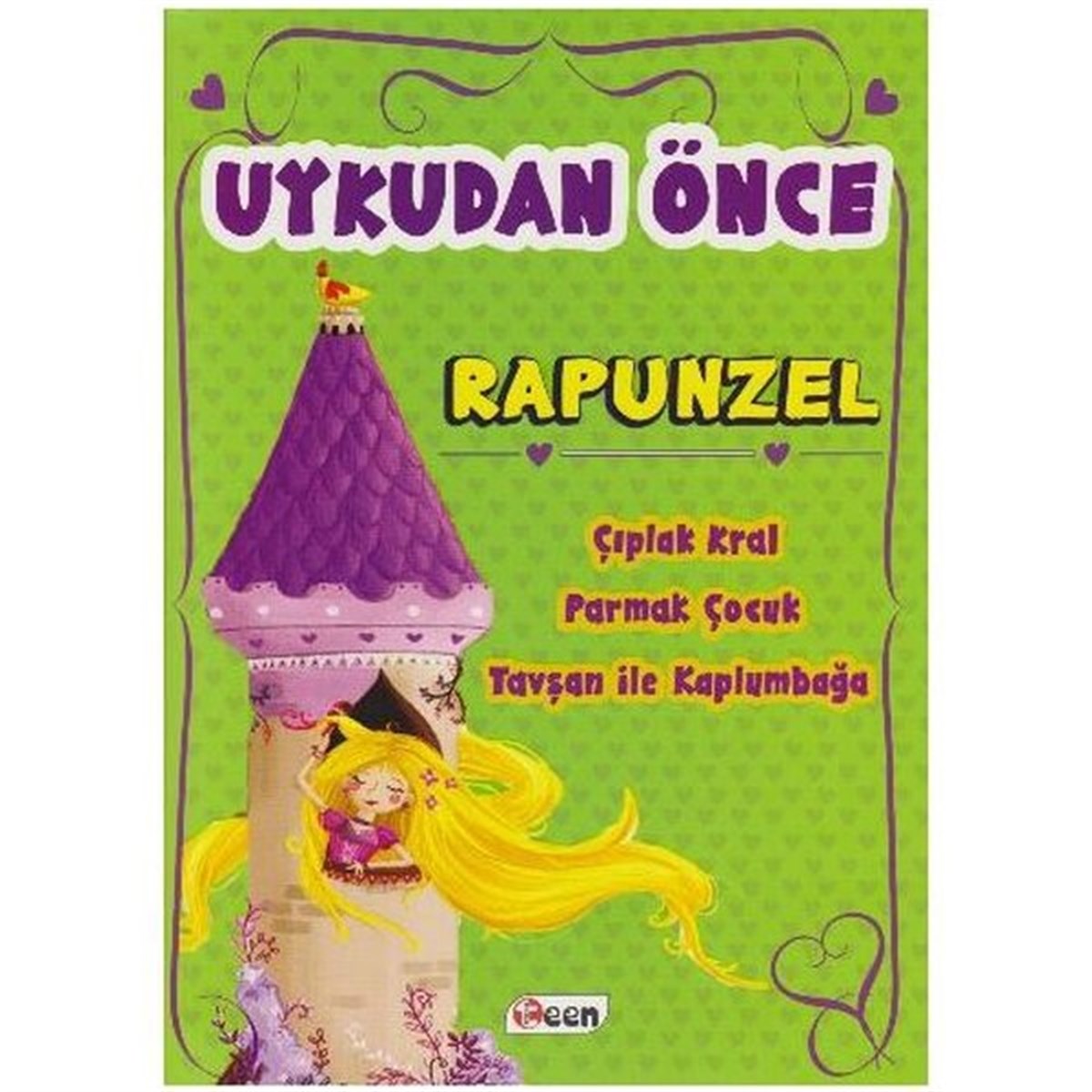 KolektifOkul Öncesi Masal KitaplarıUykudan Önce Rapunzel