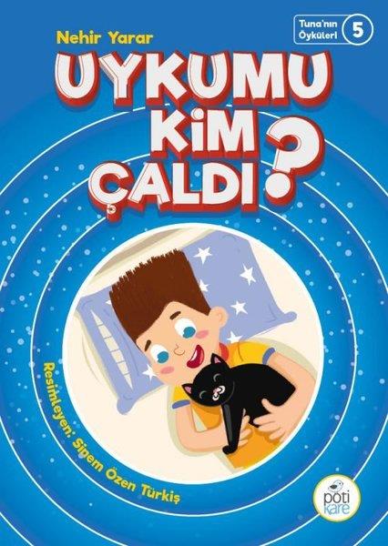 Nehir YararEtkinlik KitaplarıUykumu Kim Çaldı? Tuna'nın Öyküleri 5