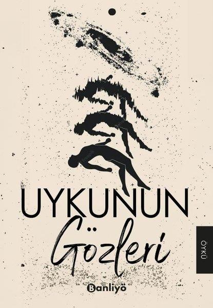 KolektifHikaye (Öykü) KitaplarıUykunun Gözleri
