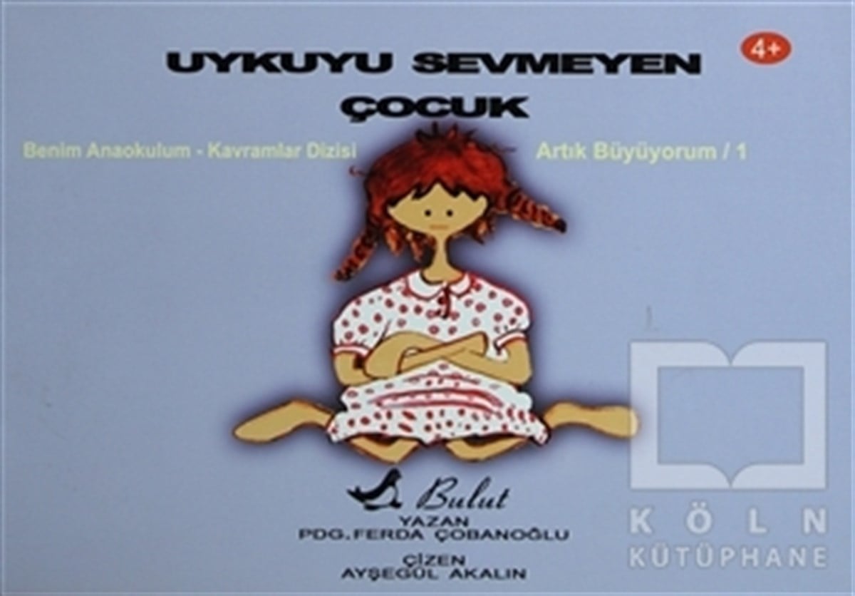 Ferda ÇobanoğluHikayelerUykuyu Sevmeyen Çocuk