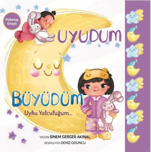 Sinem Gerger AkınalEgitim Etkinlik KitaplariUyudum Büyüdüm - Uyku Yolculuğum…