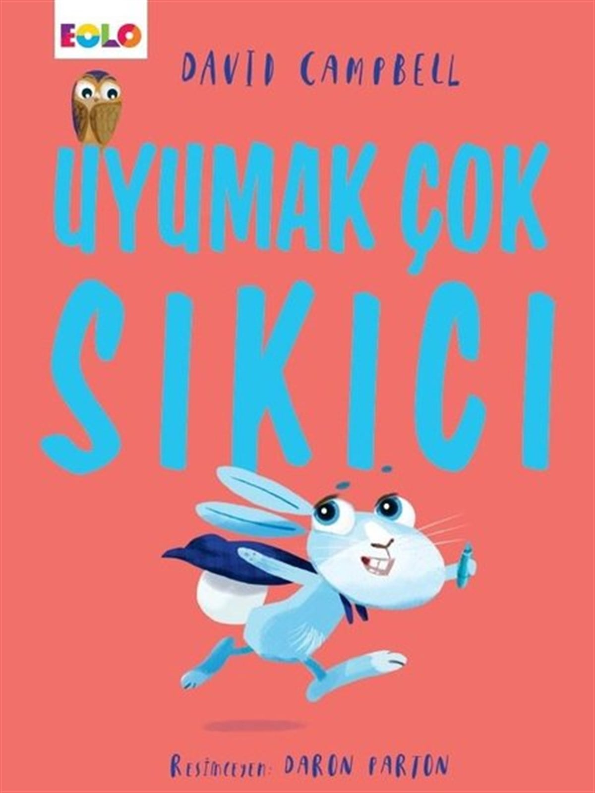 David CamphellEgitim Etkinlik KitaplariUyumak Çok Sıkıcı