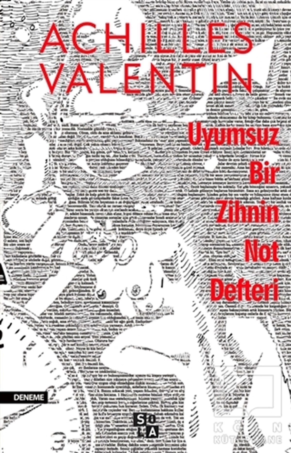 Achilles ValentinDenemeUyumsuz Bir Zihnin Not Defteri