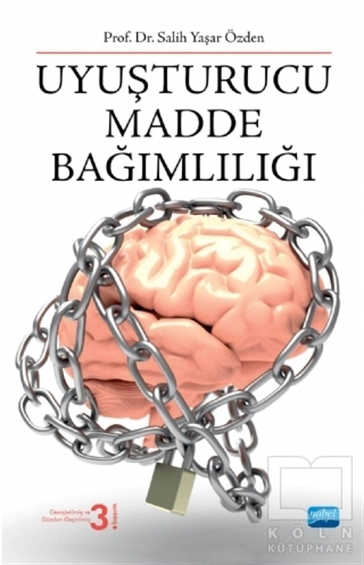 Salih Yaşar ÖzdenDiğerUyuşturucu Madde Bağımlılığı