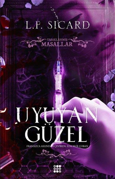 L. P. SicardKorku Kitapları & Gerilim KitaplarıUyuyan Güzel - Yasaklanmış Masallar