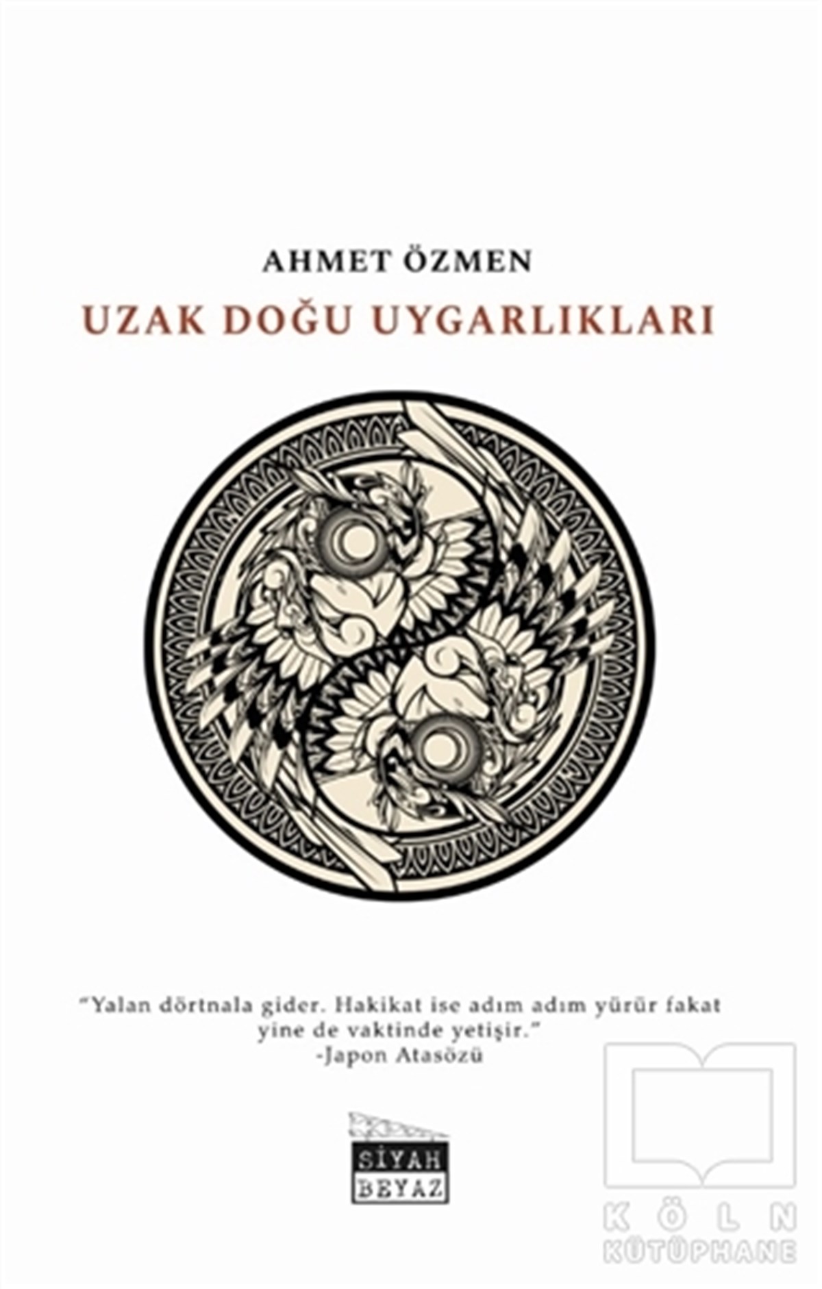 Ahmet ÖzmenDünya Tarihi KitaplarıUzak Doğu Uygarlıkları