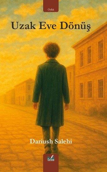 Dariush SalehiDünya RomanUzak Eve Dönüş