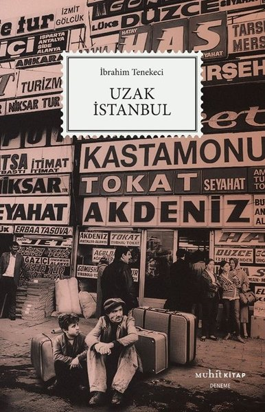 İbrahim TenekeciDeneme KitaplarıUzak İstanbul