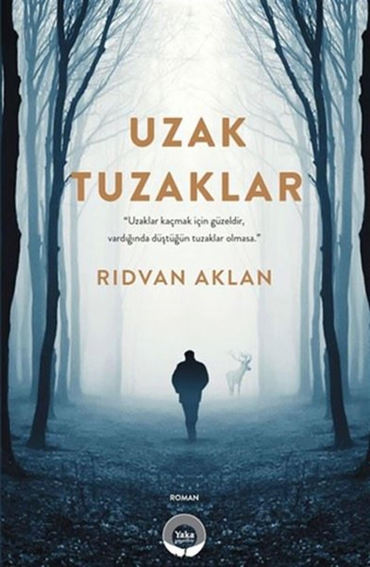 Rıdvan AklanTürkiye RomanUzak Tuzaklar