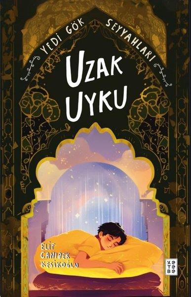 Elif Canıbek KesikoğluEgitim Etkinlik KitaplariUzak Uyku - Yedi Gök Seyyahları