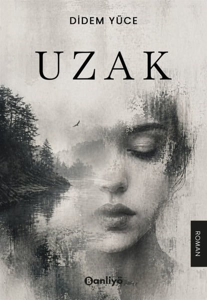Didem YüceTürk RomaniUzak