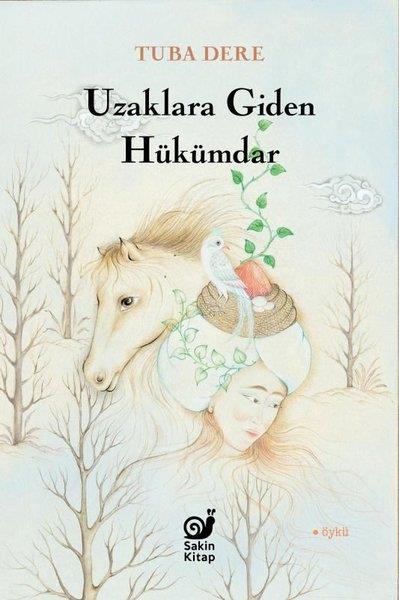 Tuba DereGeschichten Uzaklara Giden Hükümdar