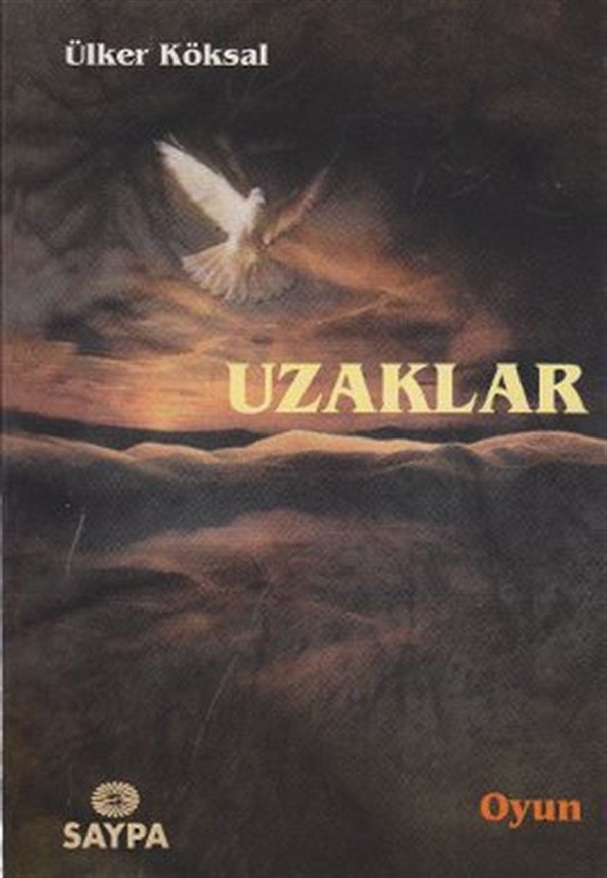 Ülker KöksalTürk OyunlarıUzaklar