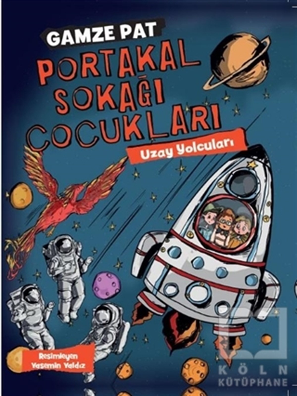 Gamze PatKinder RomaneUzay Yolcuları - Portakal Sokağı Çocukları 3