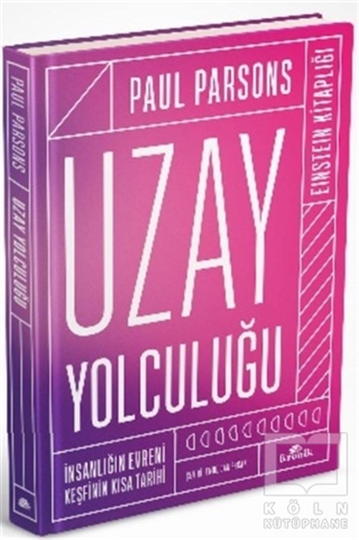 Paul ParsonsBeliebte WissenschaftsbücherUzay Yolculuğu (Ciltli)