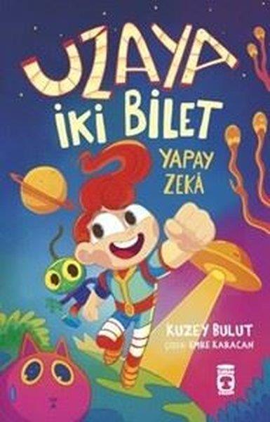 Kuzey BulutÇocuk Gençlik RomanlarıUzaya İki Bilet - Yapay Zeka