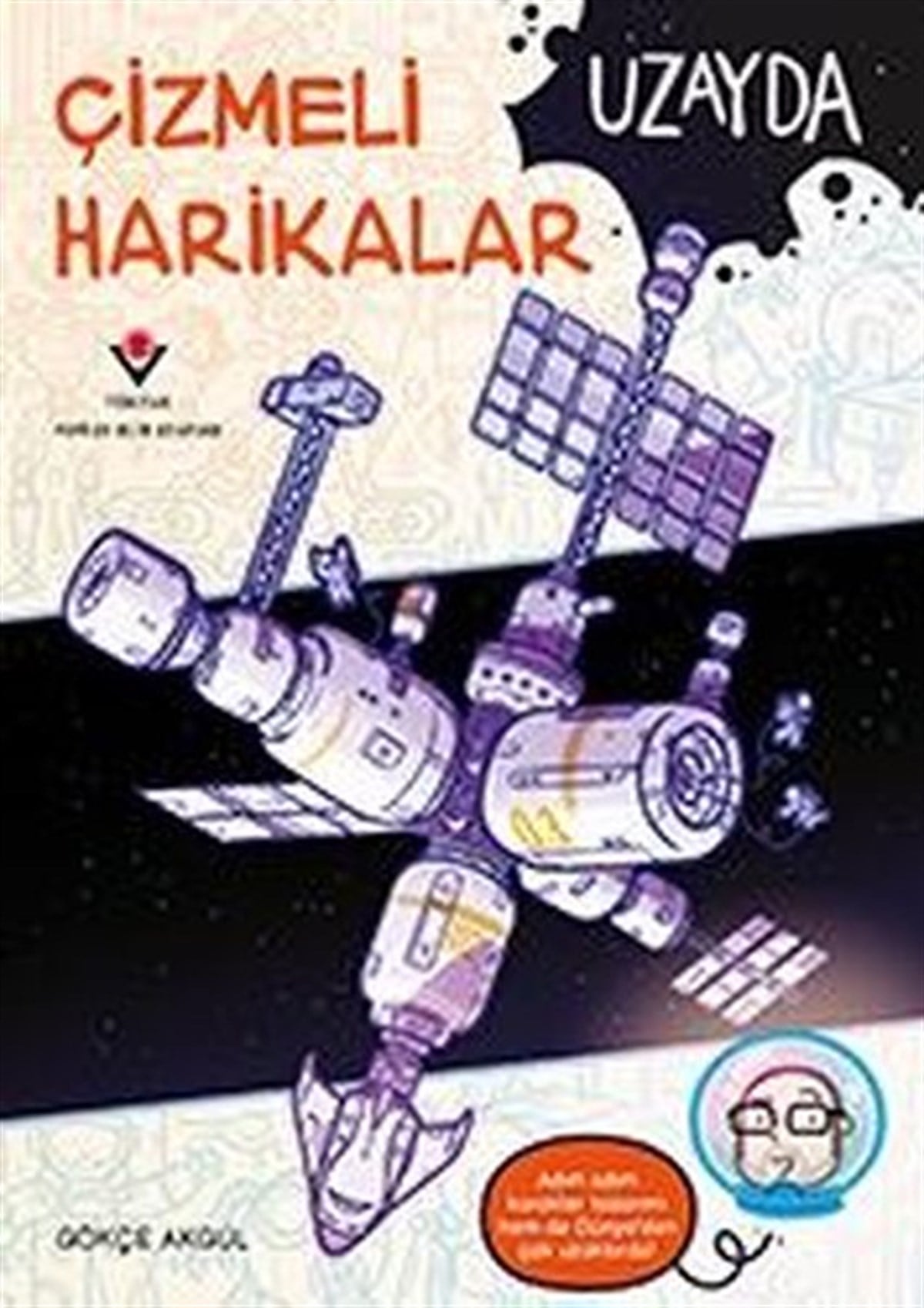 Gökçe AkgülÇocuk Bilim KitaplarıUzayda - Çizmeli Harikalar