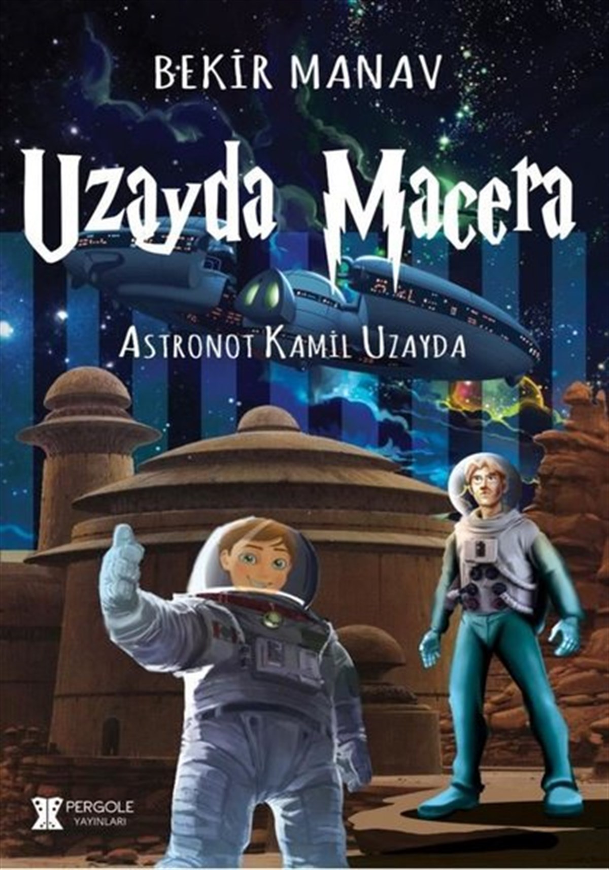 Bekir ManavÇocuk Masal KitaplarıUzayda Macera