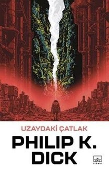 Philip K. DickBilimkurgu KitaplarıUzaydaki Çatlak