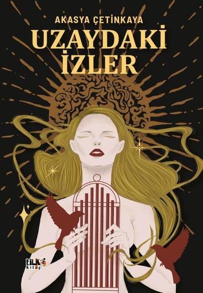 Akasya ÇetinkayaTürk RomaniUzaydaki İzler