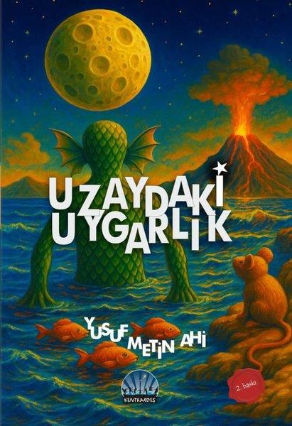 Yusuf Metin AhıÇocuk Gençlik RomanlarıUzaydaki Uygarlık