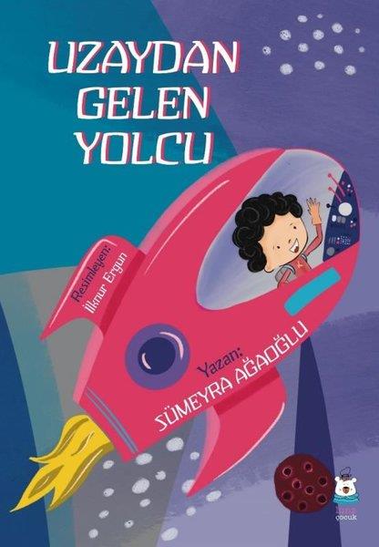 Sümeyra AğaoğluEgitim Etkinlik KitaplariUzaydan Gelen Yolcu