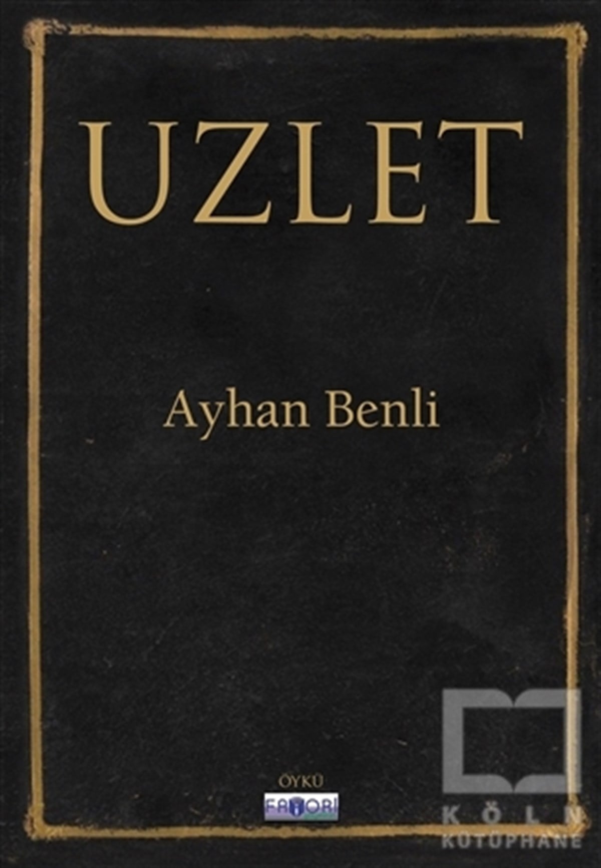 Ayhan BenliHikaye (Öykü) KitaplarıUzlet