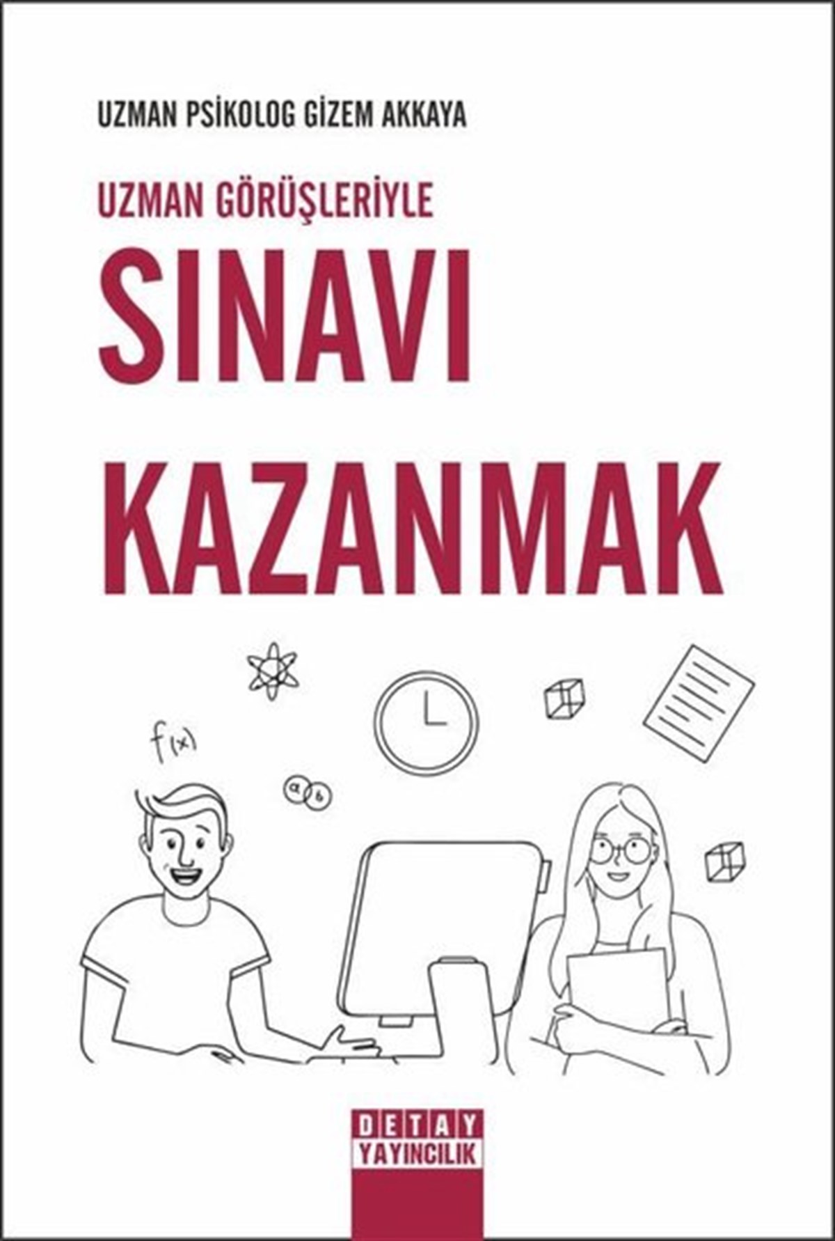 Gizem AkkayaEğitimUzman Görüşleriyle Sınavı Kazanmak