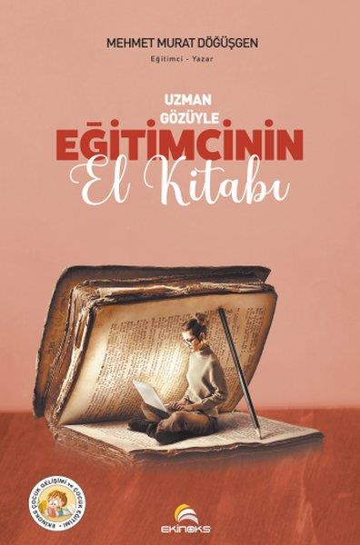 Mehmet Murat DöğüşgenDigerUzman Gözüyle Eğitimcinin El Kitabı