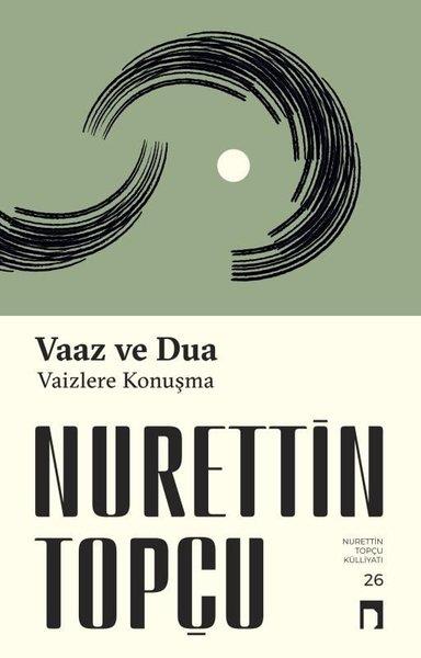 Nurettin TopçuDinVaaz ve Dua - Vaizlere Konuşma