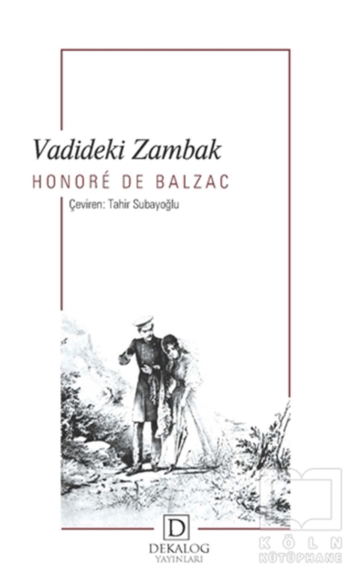 Honore de BalzacTürkçe RomanlarVadideki Zambak