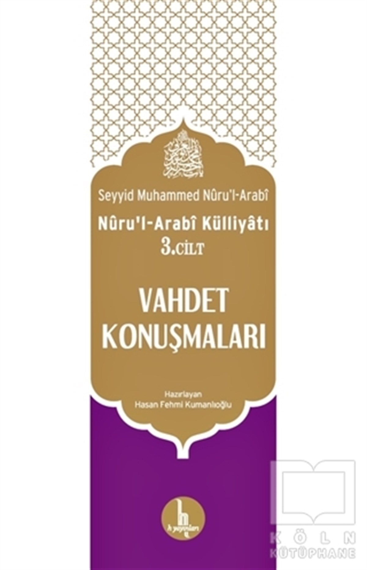 Vahdet Konuşmaları / Nuru’l-Arabi Külliyatı 3. Cilt