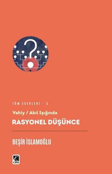 Beşir İslamoğluİslami KitaplarVahiy - Akıl Işığında Rasyonel Düşünce
