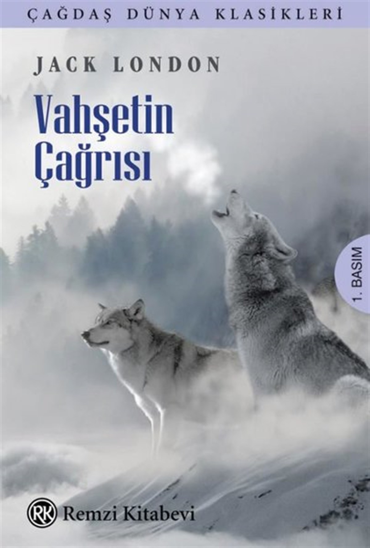 Jack LondonDünya KlasikleriVahşetin Çağrısı - Çağdaş Dünya Klasikleri