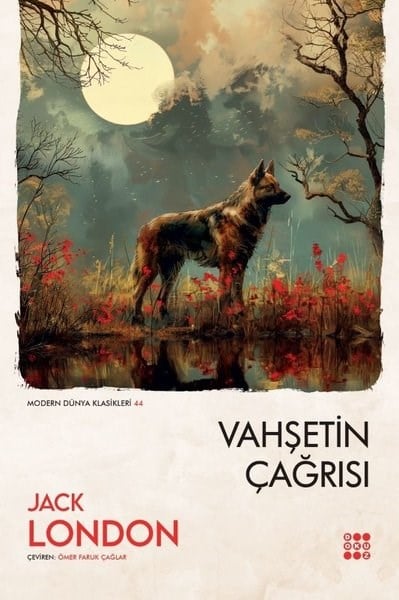 Jack LondonDünya KlasikleriVahşetin Çağrısı - Modern Dünya Klasikleri 44