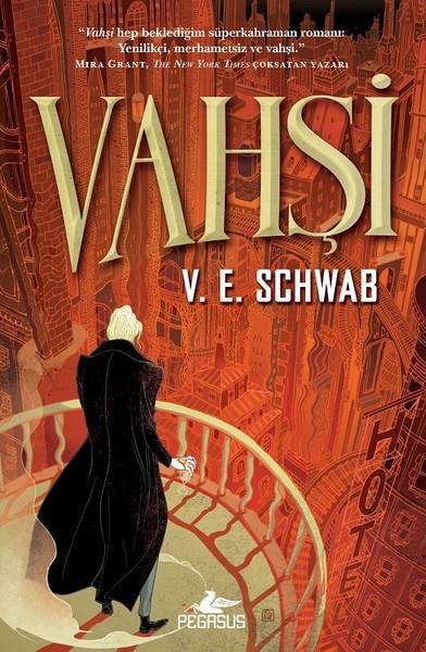 V. E. SchwabFantasy und RomaneVahşi