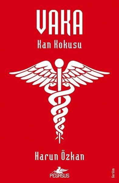 Harun ÖzkanKorku Kitapları & Gerilim KitaplarıVaka 1 - Kan Kokusu