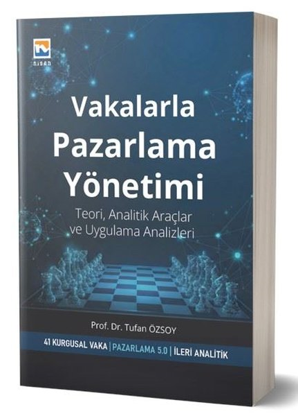 Tufan ÖzsoyDigerVakalarla Pazarlama Yönetimi - Teori Analitik Araçlar ve Uygulama Analizleri