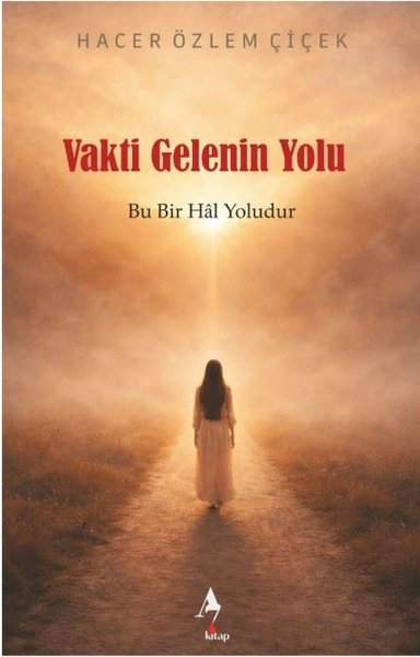 Hacer Özlem ÇiçekBücher zur persönlichen EntwicklungVakti Gelenin Yolu