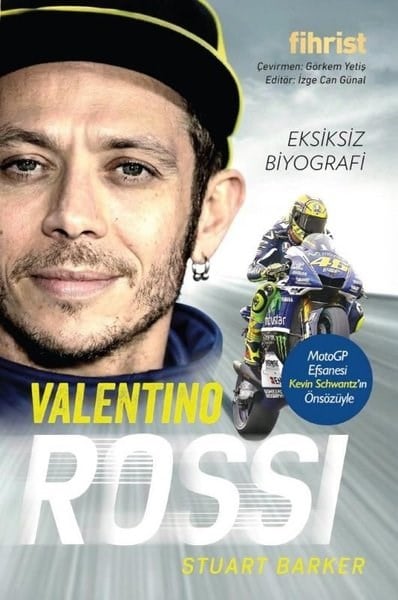 Stuart BarkerTarihi Biyografi ve Otobiyografi KitaplarıValentino Rossi - Eksiksiz Biyografi