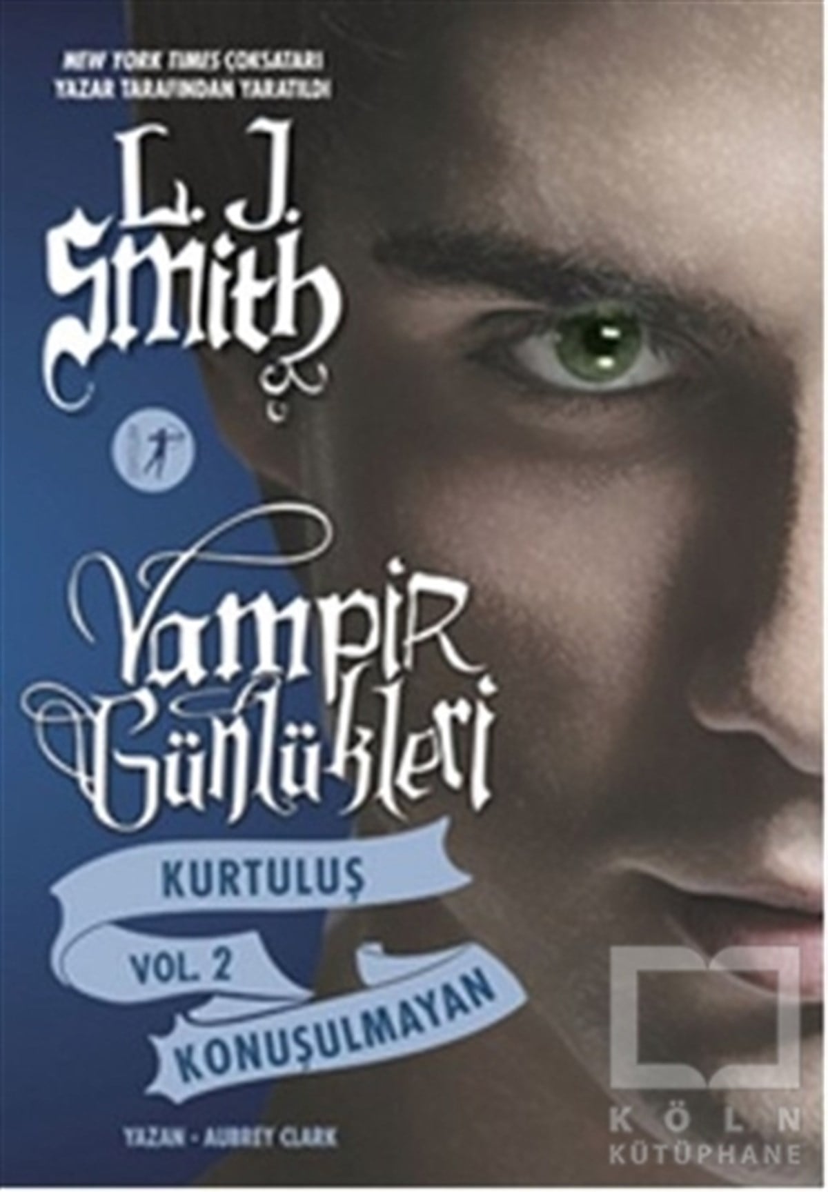 Vampir Günlükleri Kurtuluş Vol 2: Konuşulmayan